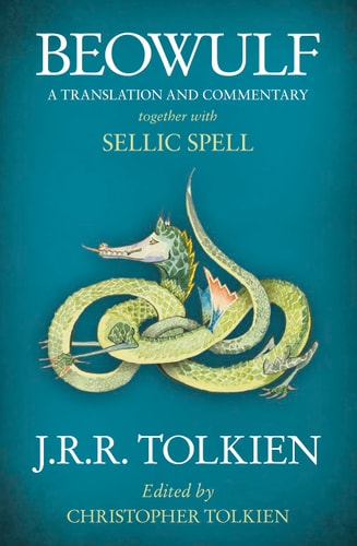Beowulf: a Translation and Commentary, Together with Sellic Spell cover