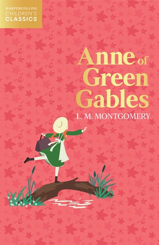 Anne of Green Gables (HarperCollins Children's Classics) cover