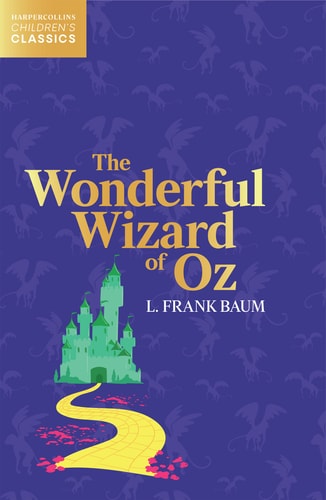 The Wonderful Wizard of Oz (HarperCollins Children's Classics) cover