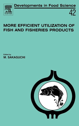 More Efficient Utilization of Fish and Fisheries Products cover