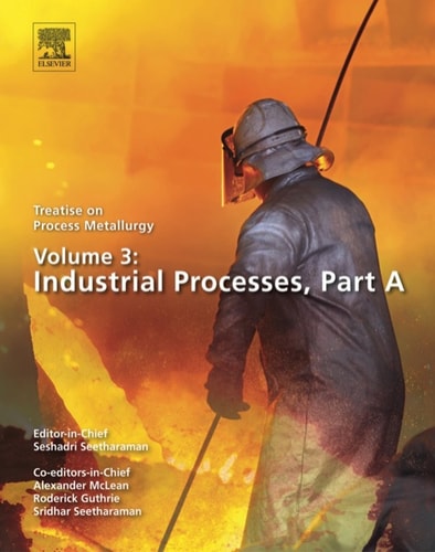 Treatise on Process Metallurgy, Volume 3: Industrial Processes cover
