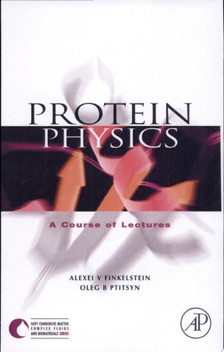 Protein Physics: A Course of Lectures cover
