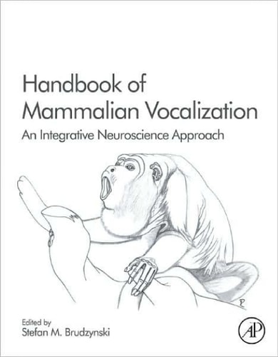 Handbook of Mammalian Vocalization: An Integrative Neuroscience Approach cover