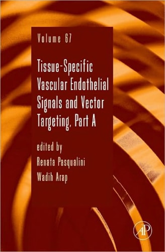 Tissue-Specific Vascular Endothelial Signals and Vector Targeting: Part A cover
