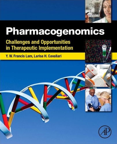 Pharmacogenomics: Challenges and Opportunities in Therapeutic Implementation cover