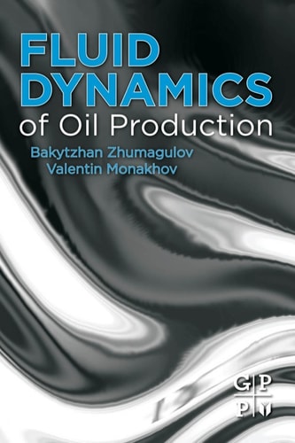 Fluid Dynamics of Oil Production cover