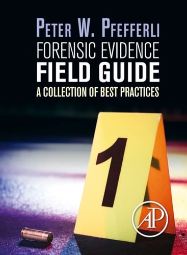 Forensic Evidence Field Guide: A Collection of Best Practices cover