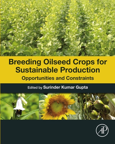 Breeding Oilseed Crops for Sustainable Production: Opportunities and Constraints cover