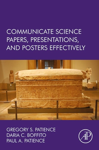 Communicate Science Papers, Presentations, and Posters Effectively: Papers, Posters, and Presentations cover