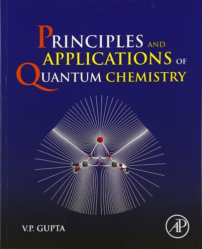 Principles and Applications of Quantum Chemistry cover