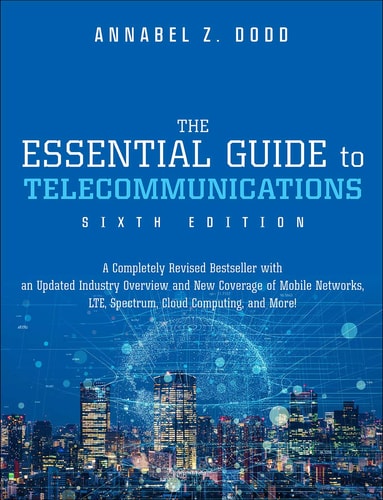 The Essential Guide to Telecommunications cover