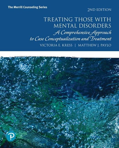 Treating Those with Mental Disorders A Comprehensive Approach to Case Conceptualization and Treatment, with Enhanced Pearson EText -- Access Card Package cover