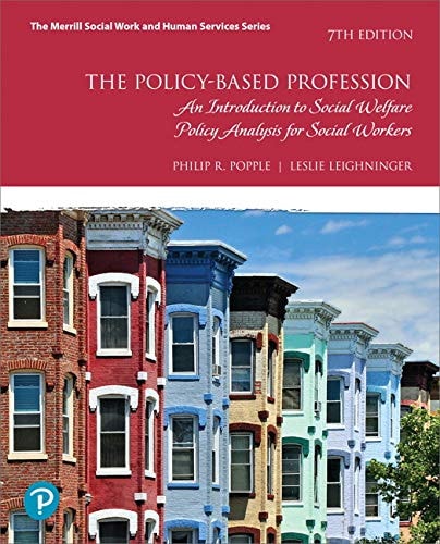 The Policy-based Profession An Introduction to Social Welfare Policy Analysis for Social Workers cover