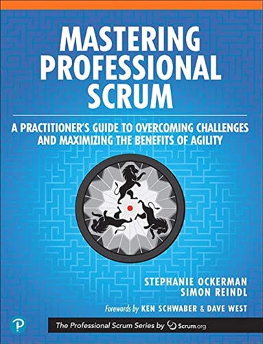 Mastering Professional Scrum A Practitioners Guide to Overcoming Challenges and Maximizing the Benefits of Agility cover