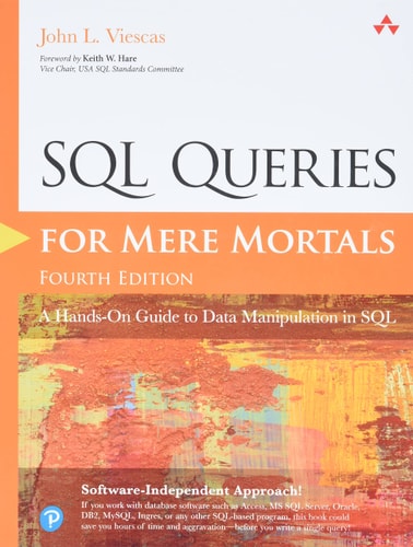 SQL Queries for Mere Mortals A Hands-on Guide to Data Manipulation in SQL cover