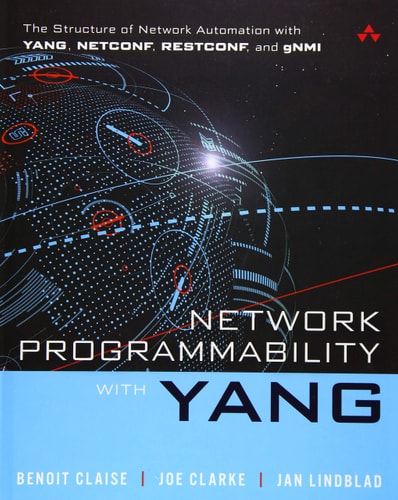 Network Programmability with YANG The Structure of Network Automation with YANG, NETCONF, RESTCONF, and GNMI cover