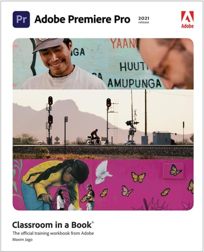 Adobe Premiere Pro Classroom in a Book (2021 Release) cover