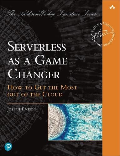 Serverless as a Game Changer How to Get the Most Out of the Cloud cover