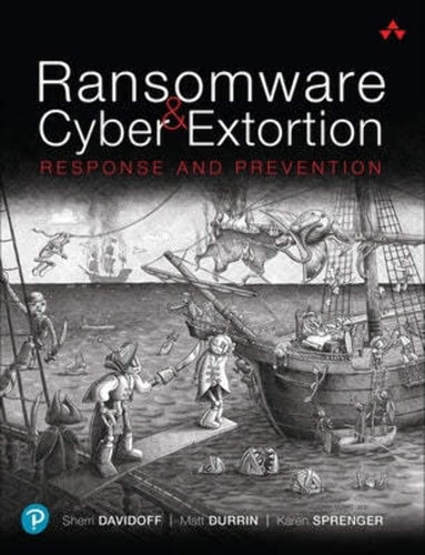 Ransomware and Cyber Extortion Response and Prevention cover