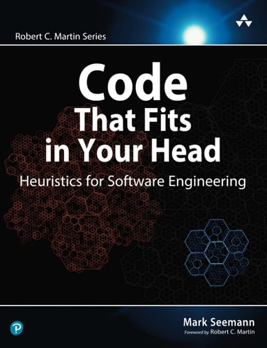 Code That Fits in Your Head Heuristics for Software Engineering cover