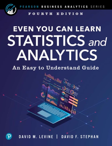 Even You Can Learn Statistics and Analytics An Easy to Understand Guide cover