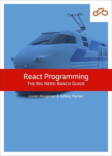 React Programming The Big Nerd Ranch Guide cover