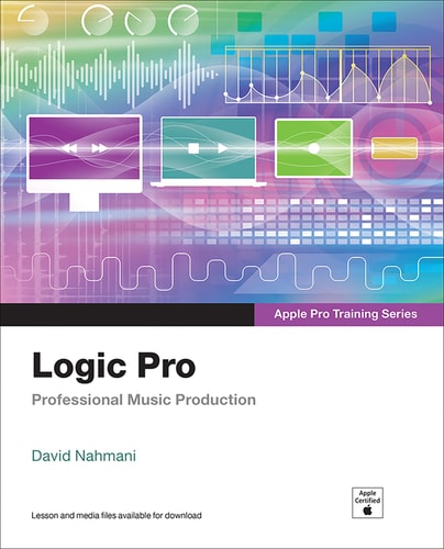 Logic Pro - Apple Pro Training Series Professional Music Production cover