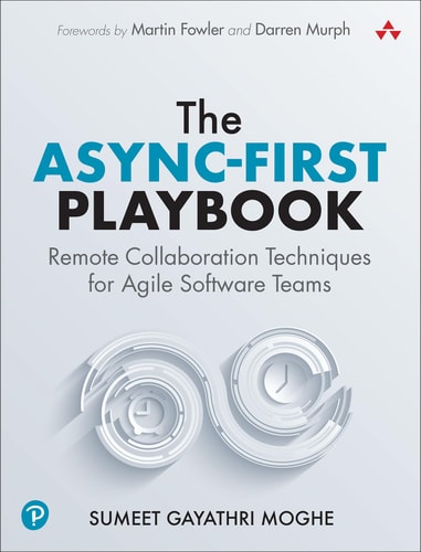 The Async-First Playbook Remote Collaboration Techniques for Agile Software Teams cover