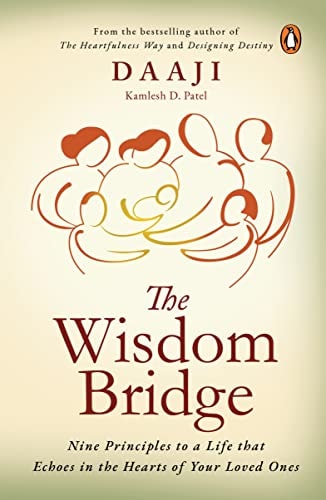 WISDOM BRIDGE Nine Principles to a Life that Echoes in the Hearts of Your Loved Ones cover