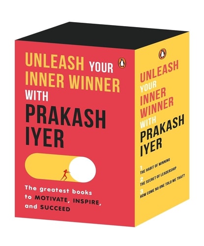 UNLEASH YOUR INNER WINNER WITH PRAKASH IYER The Top Books to Motivate, Inspire, and Succeed cover