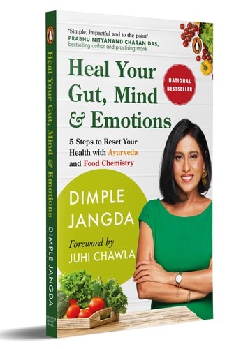Heal Your Gut, Mind & Emotions 5 Steps to Reset Your Health with Ayurveda and Food Chemistry cover