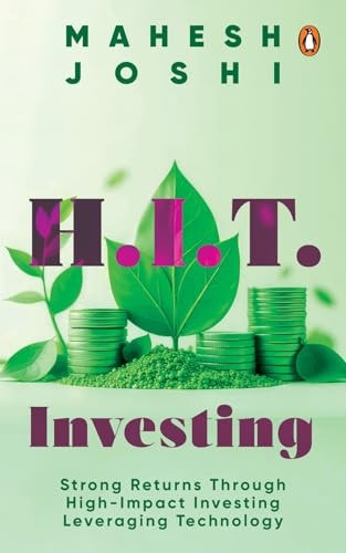 H. I. T. Investing Strong Returns Through High-Impact Investing Leveraging Technology cover