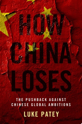 How China Loses The Pushback Against Chinese Global Ambitions cover