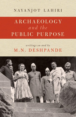 Archaeology and the Public Purpose Writings on and by M.N. Deshpande cover