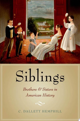 Siblings Brothers and Sisters in American History cover
