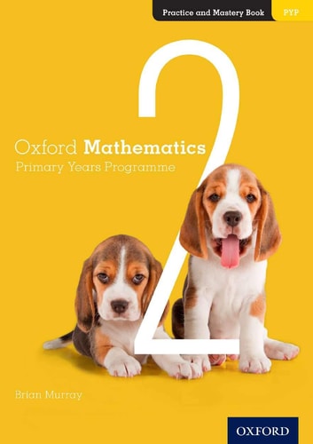 Oxford Mathematics Primary Years Programme Practice and Mastery cover