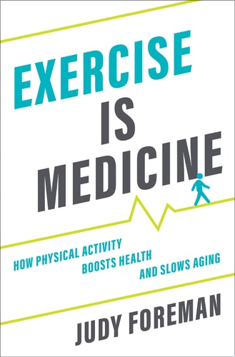 Exercise Is Medicine How Physical Activity Boosts Health and Slows Aging cover