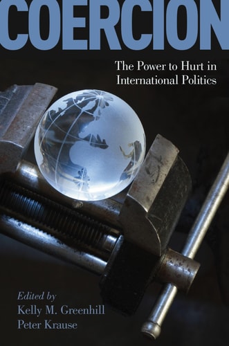 Coercion The Power to Hurt in International Politics cover