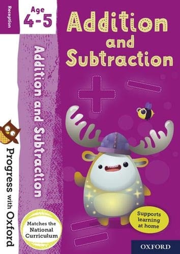 Addition and Subtraction Age 4-5 Supports Learning at Home: Matches the National Curriculum cover