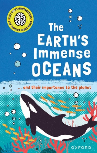 Very Short Introductions for Curious Young Minds: the Earth's Immense Oceans cover