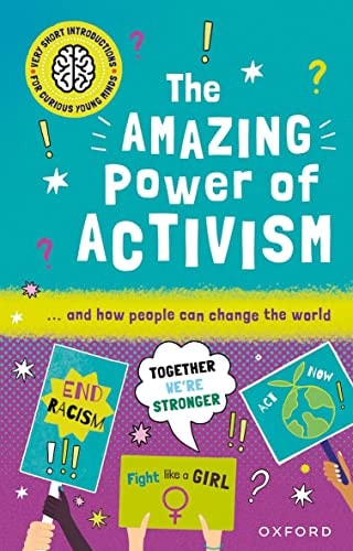 Very Short Introductions for Curious Young Minds: the Amazing Power of Activism cover