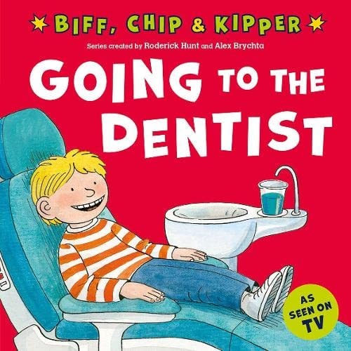 Going to the Dentist (First Experiences with Biff, Chip and Kipper) cover