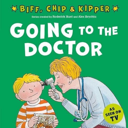 Going to the Doctor (First Experiences with Biff, Chip and Kipper) cover