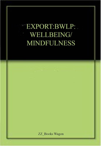 EXPORT:BWLP: WELLBEING/MINDFULNESS cover