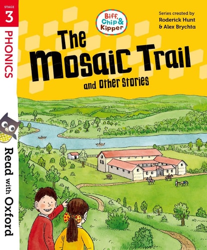 Biff, Chip & Kipper: the Mosaic Trail And Other Stories cover
