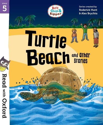 Biff, Chip & Kipper: Turtle Beach And Other Stories cover