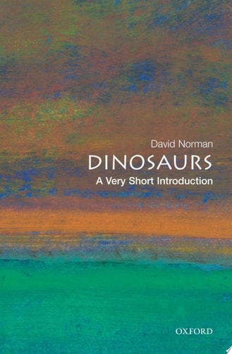 Dinosaurs: A Very Short Introduction cover