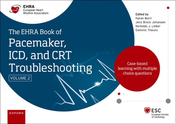 The EHRA Book of Pacemaker, ICD and CRT Troubleshooting Vol. 2 Case-Based Learning with Multiple Choice Questions cover