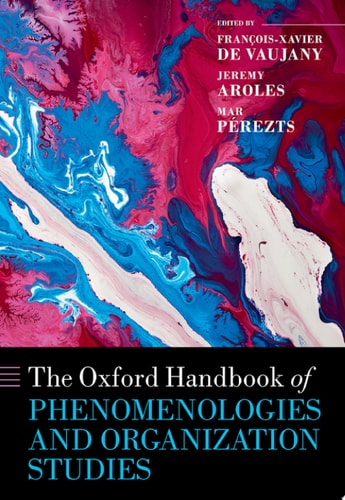 The Oxford Handbook of Phenomenologies and Organization Studies cover