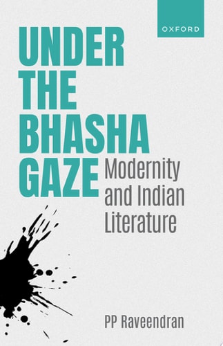 Under the Bhasha Gaze Modernity and Indian Literature cover
